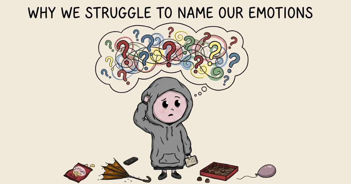 Why we struggle to name our emotions
